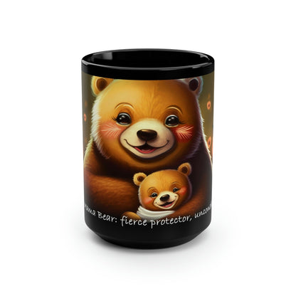 Mom Mug - "Mama bear: fierce protector and unconditional love" - 15 oz Coffee Mug - Mother's Day Gift, Mom Birthday Gift, Mama Gift, Best Mom