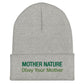 Mother Nature Cuffed Beanie - Obey Your Mother | You know a climate activist that will love this nature hat