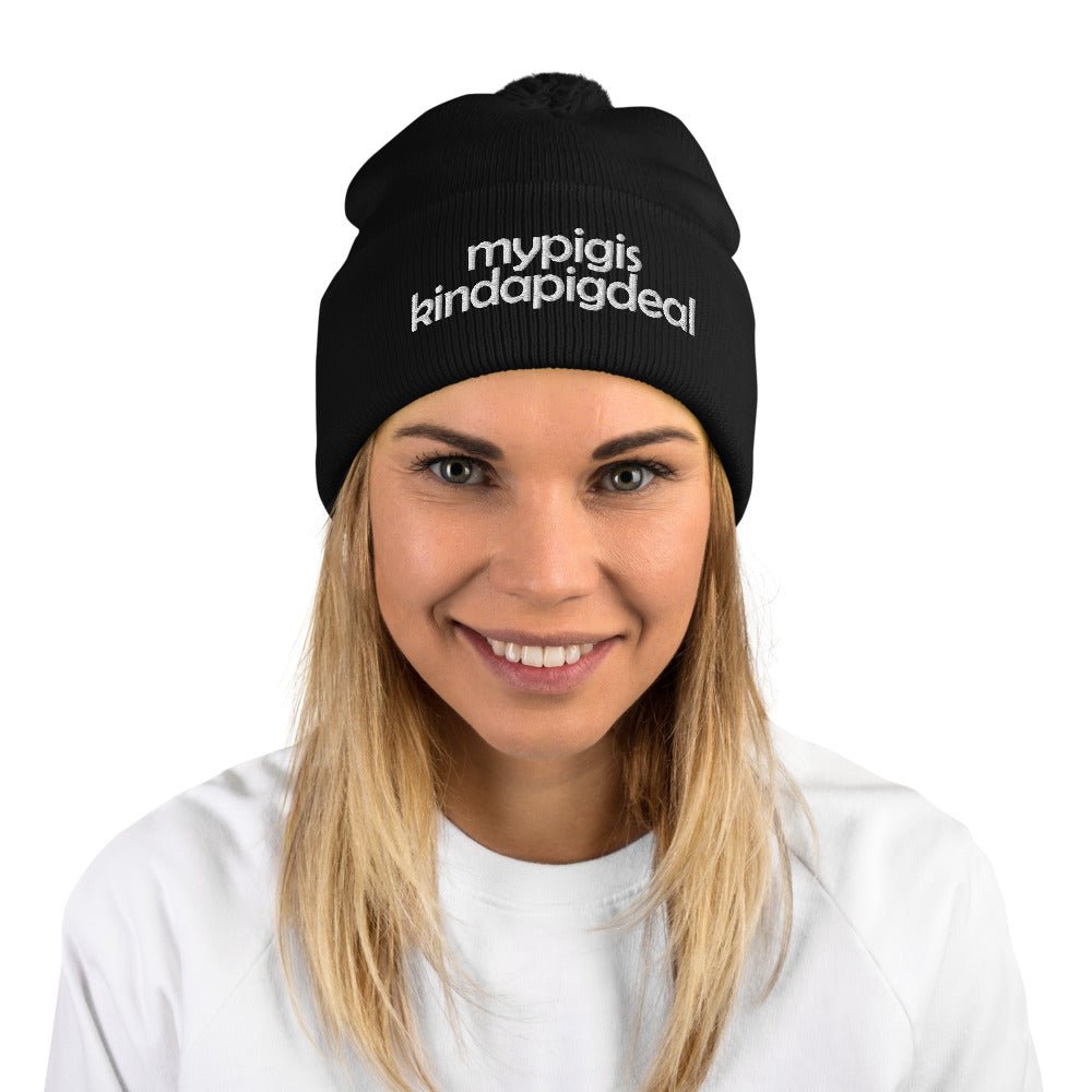 My Pig Is Kinda Pig Deal Unisex Pom-Pom Beanie Knit Cap Hat Stylish Cool Warm Soft Hot Pigs Farm Farmer Piglet Piggy