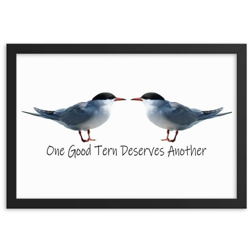 One Good Tern Deserves Another Framed Poster