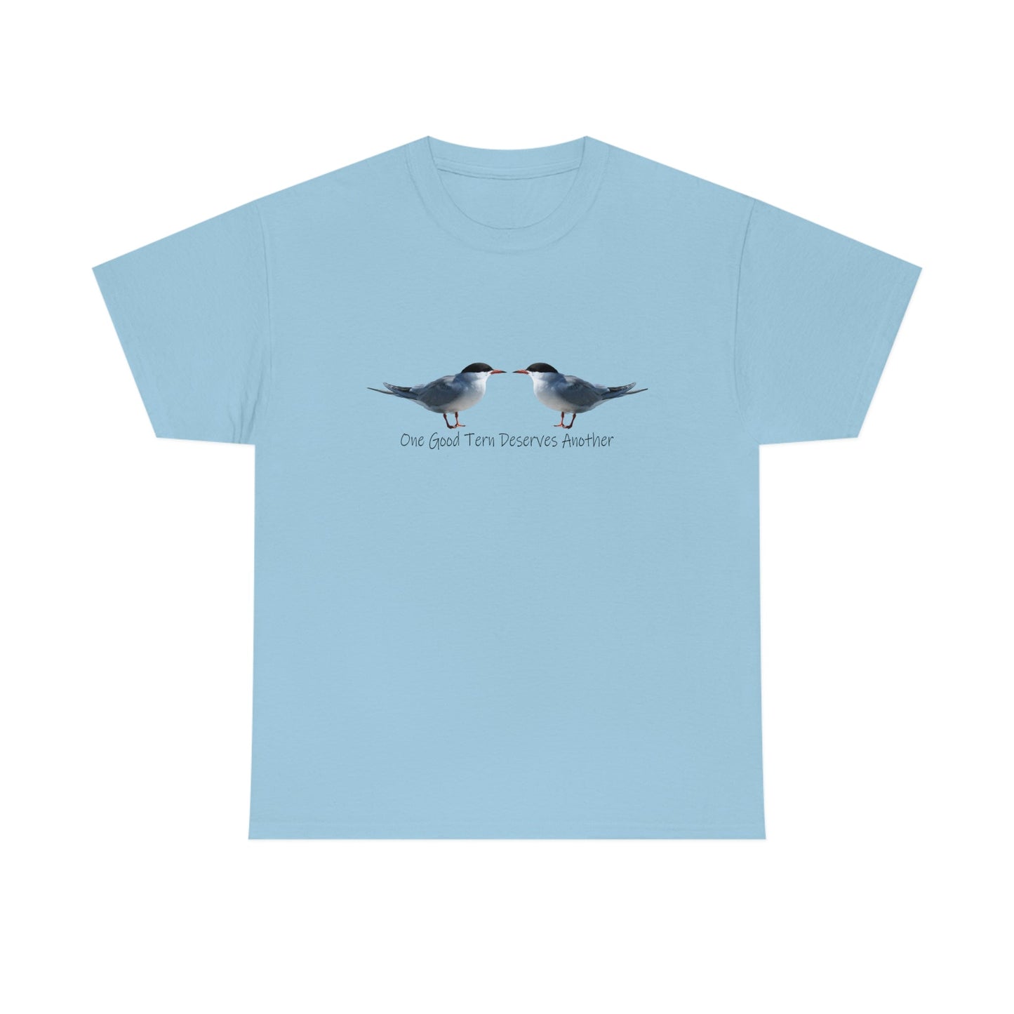 One Good Tern Deserves Another Unisex Heavy Cotton Tee