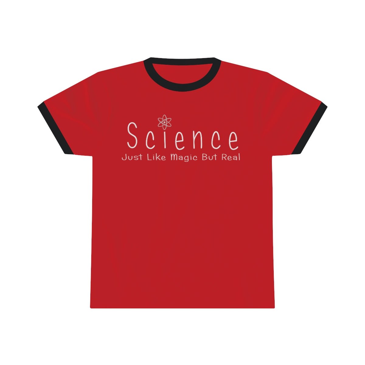 Science - Just Like Magic But Real Ringer Tee | Science Gift for Teachers and Other Brilliant People
