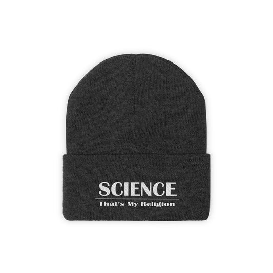 SCIENCE - That's My Religion Knit Beanie | Gift for Scientists, Teachers, Engineers and other Brilliant People