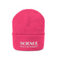 SCIENCE - That's My Religion Knit Beanie | Gift for Scientists, Teachers, Engineers and other Brilliant People