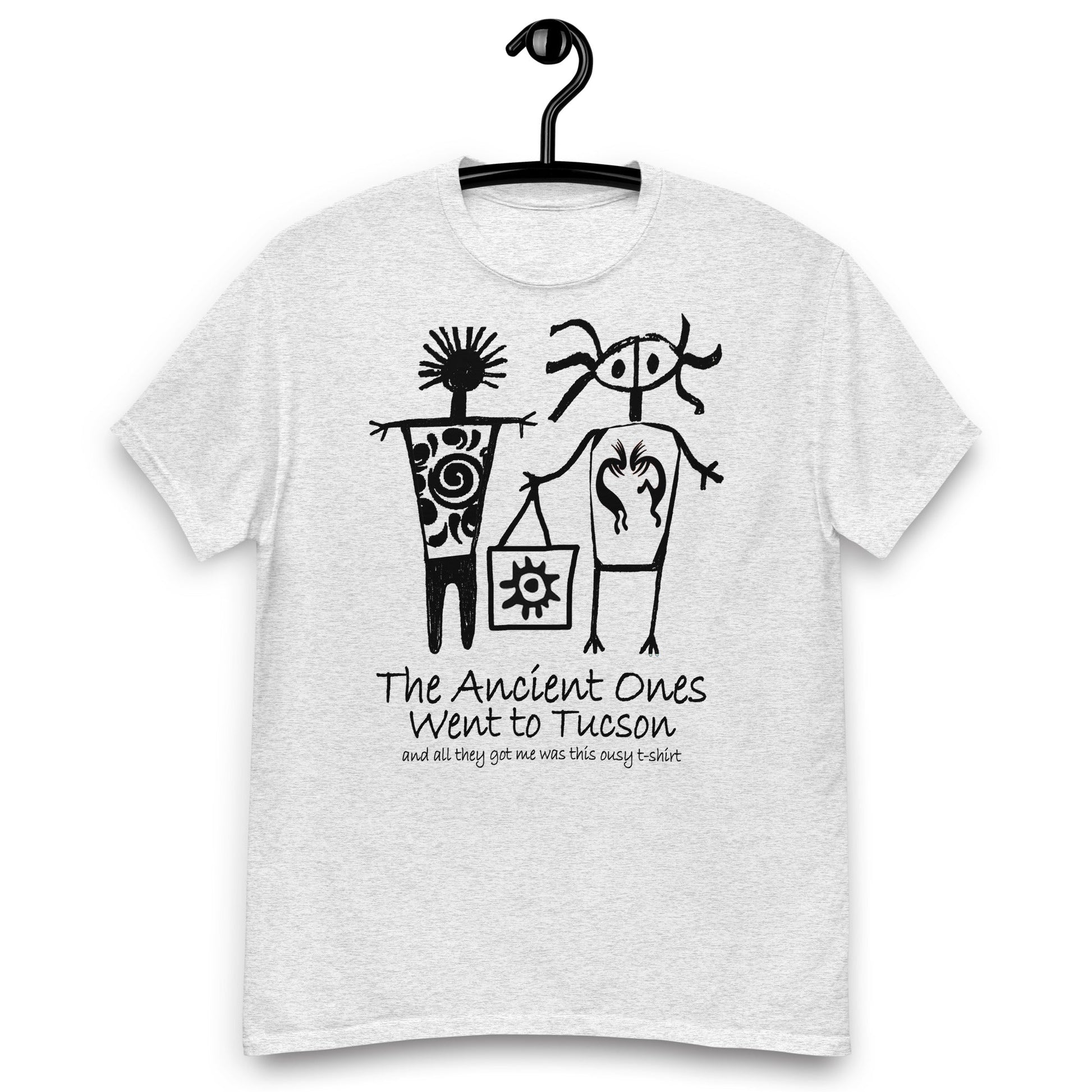 The Ancients Ones Went to Tuscon and All They Got Me was this Lousy T-Shirt
