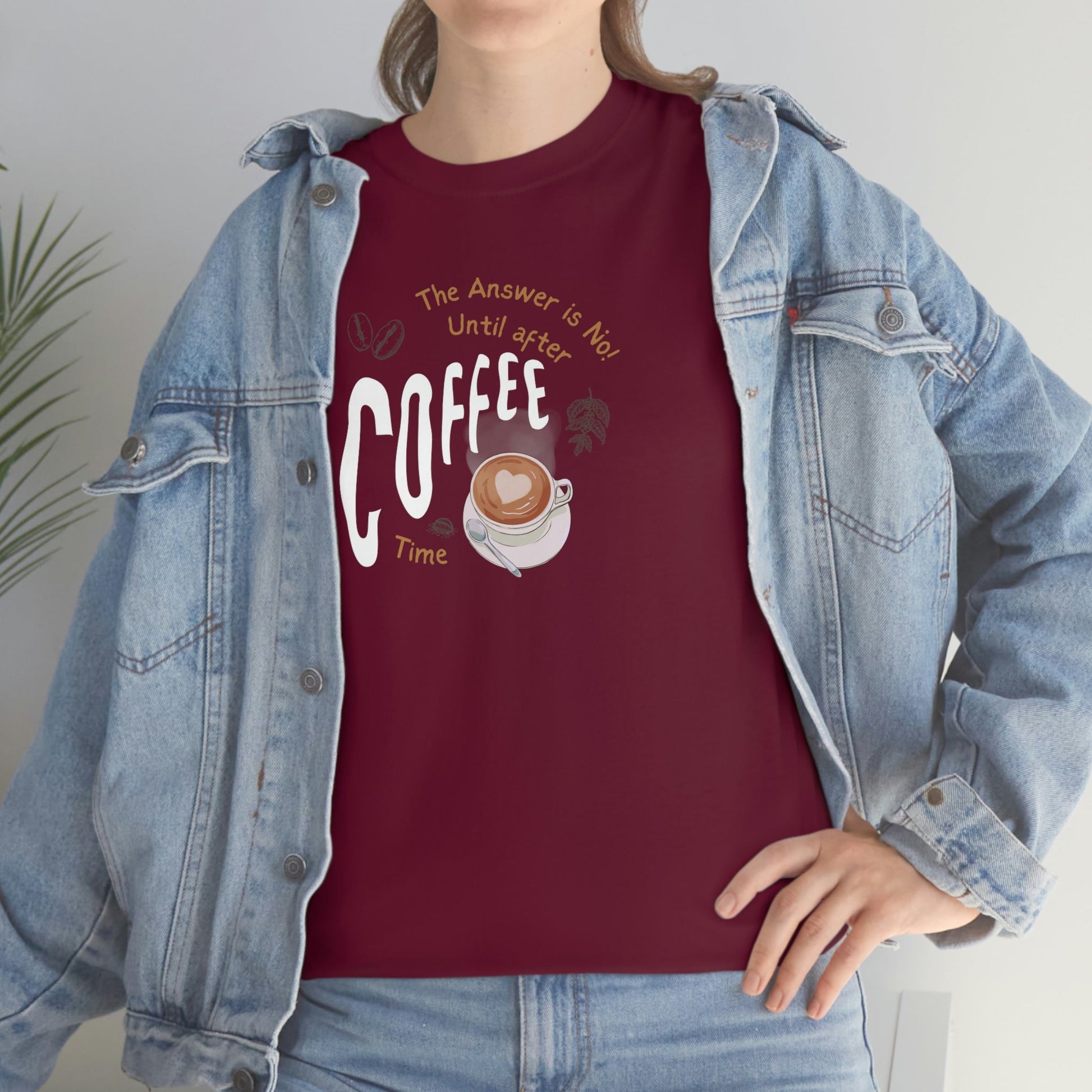 The Answer is No! Until After Coffee Time Heavy Cotton Tee