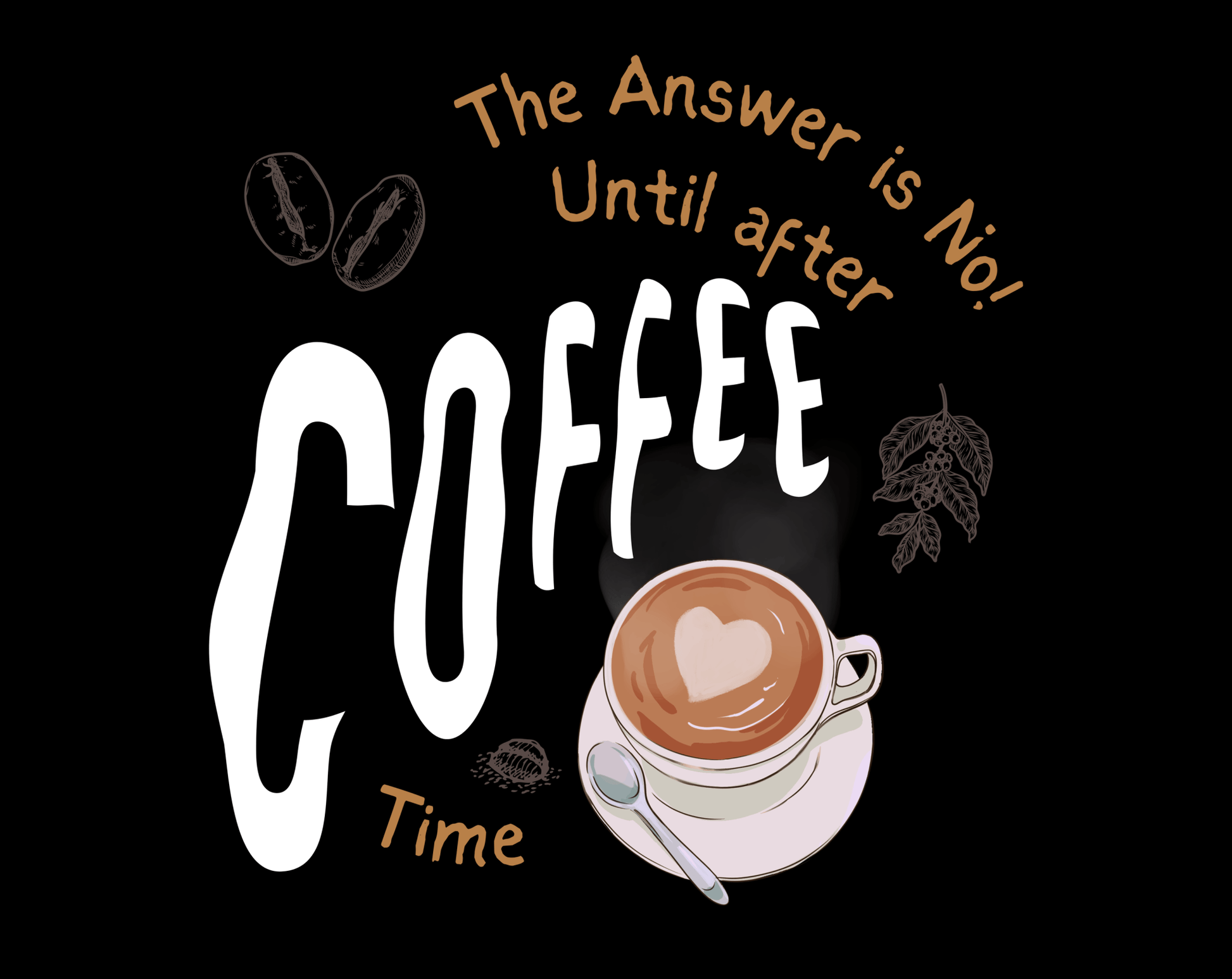 The Answer is No! Until After Coffee Time Heavy Cotton Tee