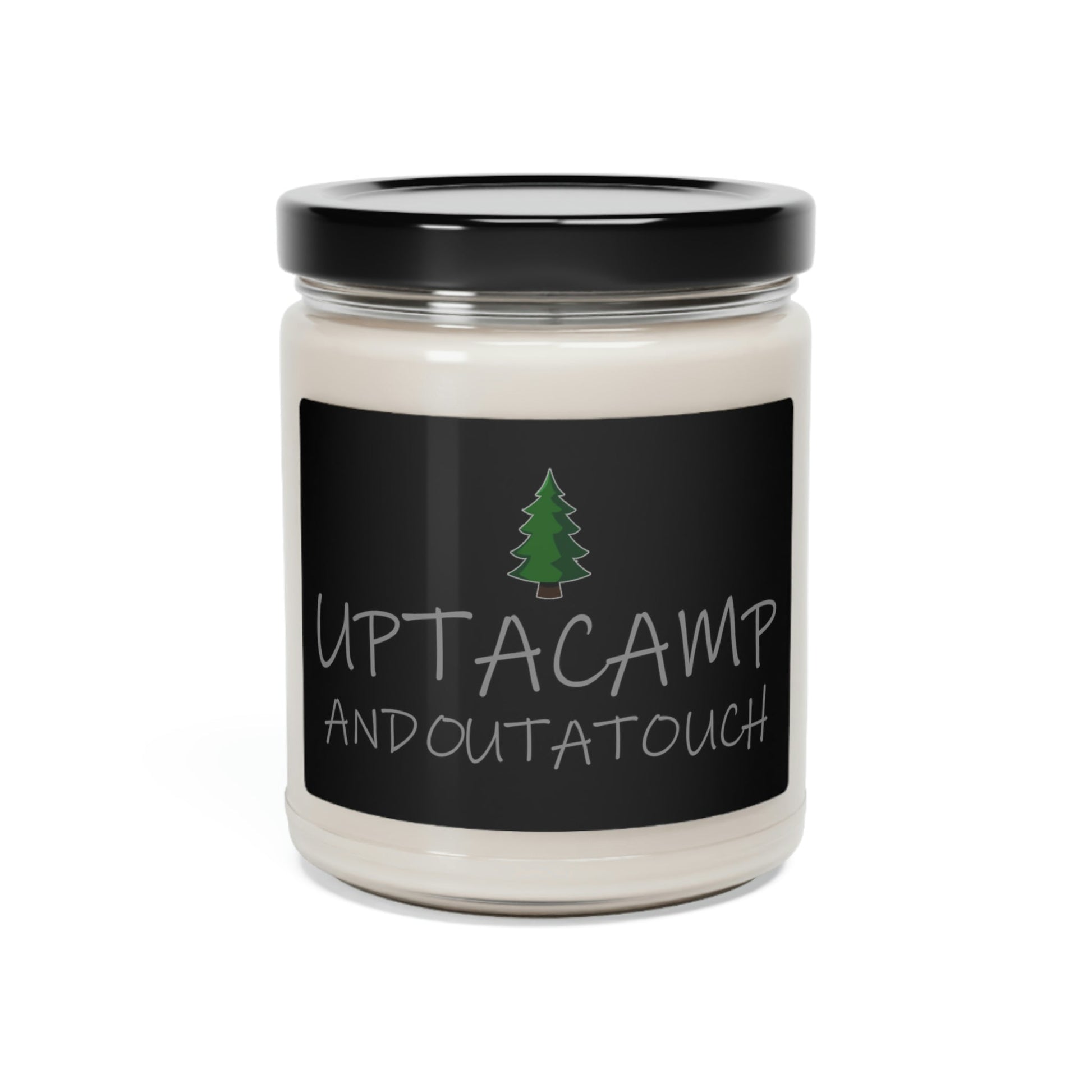 Upta Camp and Outa Touch Scented Soy Candle - 9oz