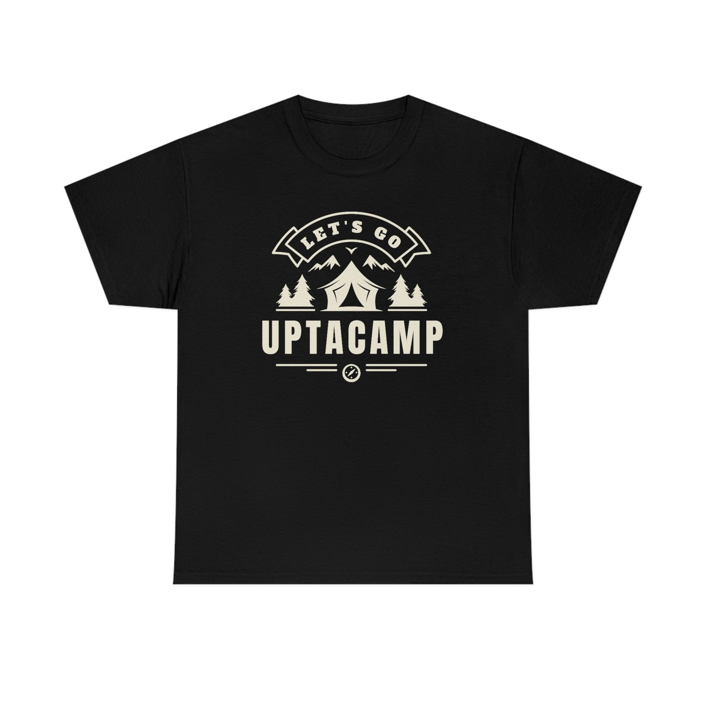 Uptacamp Camping Cotton Tee - The T-Shirt for Hikers, Backpackers and vacationers. Upta Camp for a Relaxing Time Away