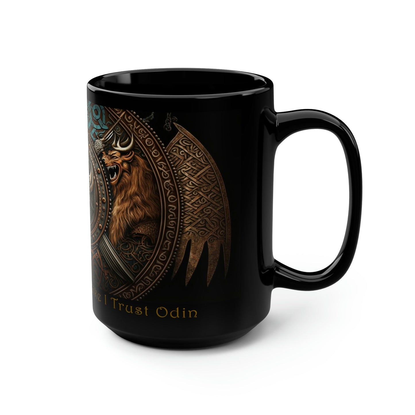 Viking Saying | "Aye' Trust My Dad Like I Trust Odin" | 15 oz Coffee Mug