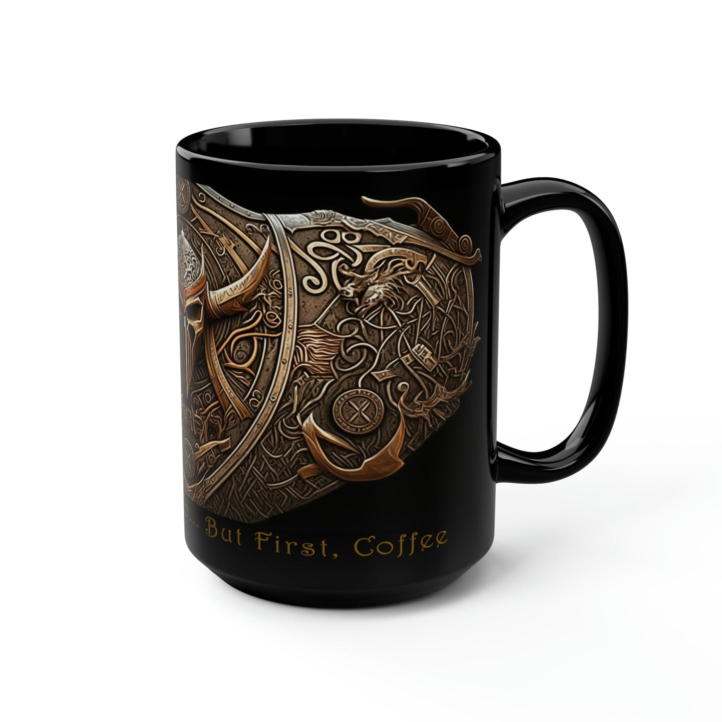 Viking Saying | "Til Valhalla We Go... But First, Coffee" | 15 oz Coffee Mug