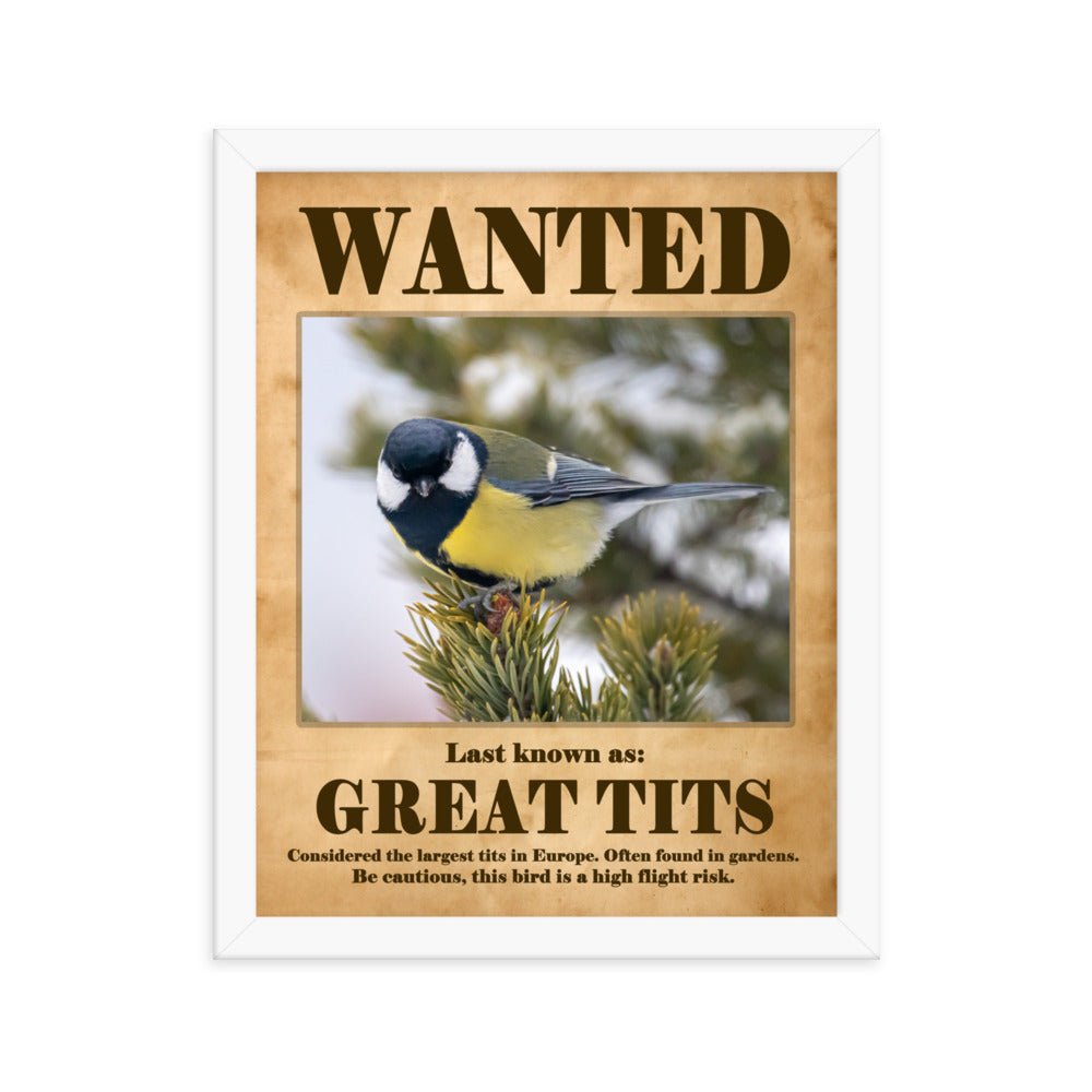 Wanted: Great Tits Framed Poster