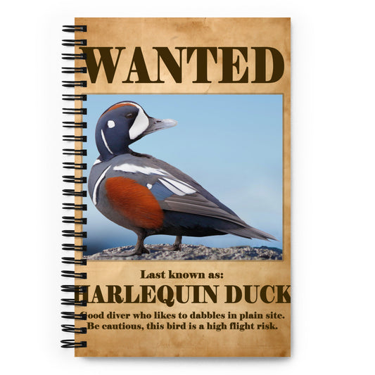 Wanted: Harlequin Ducks Spiral Notebook