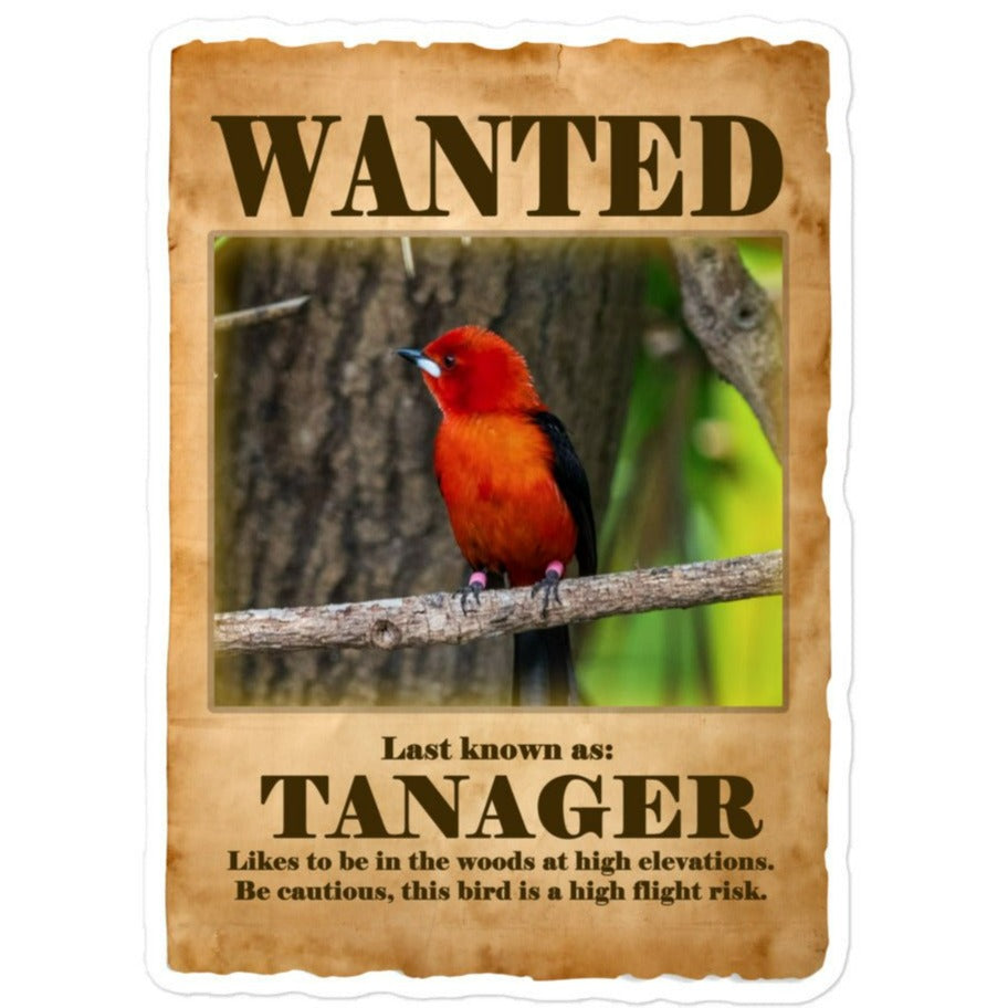 Wanted: Tanager Bubble-Free Stickers
