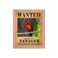 Wanted: Tanager Framed Poster - 8&quot;x10&quot; or 11&quot;x14&quot;