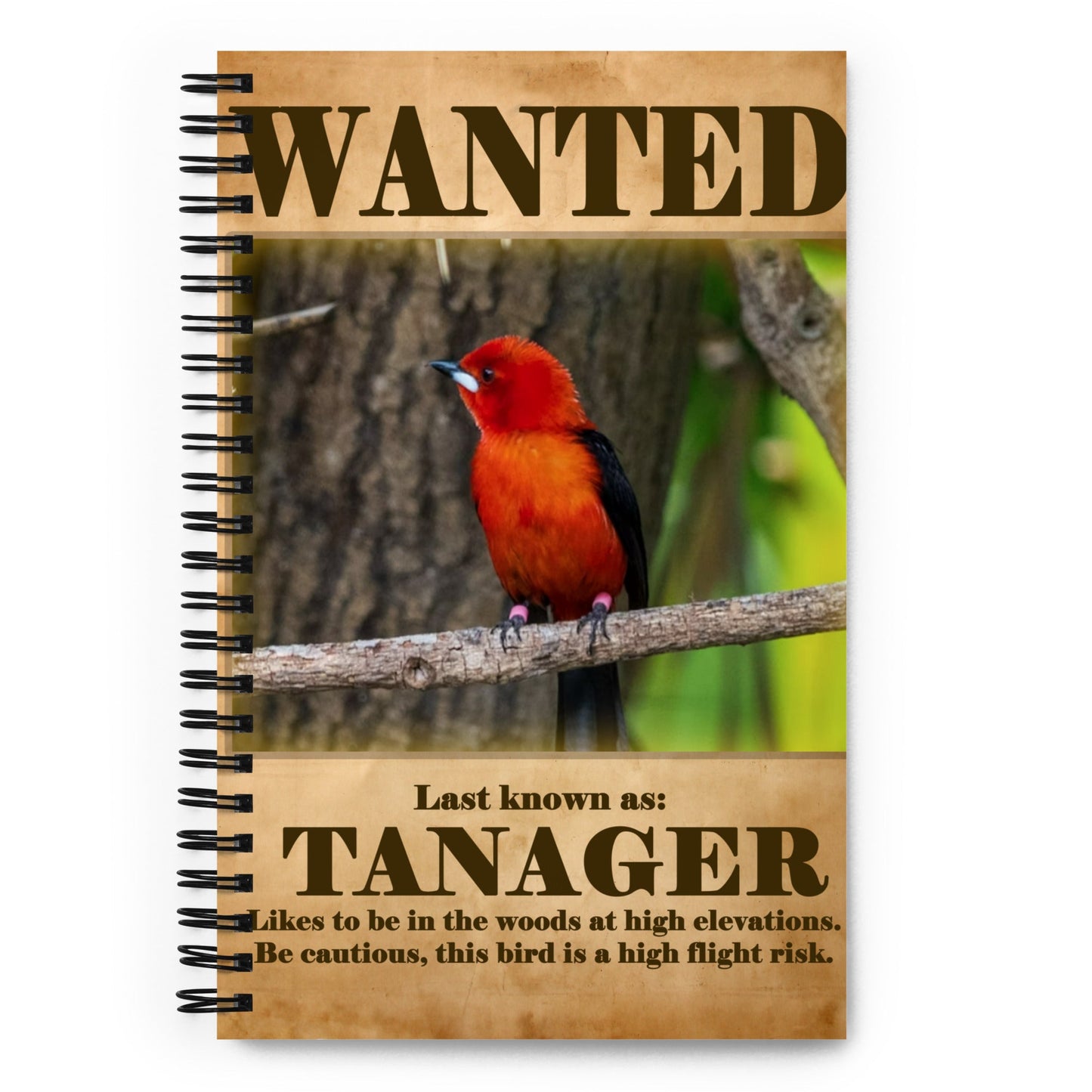 Wanted: Tanager Spiral Notebook