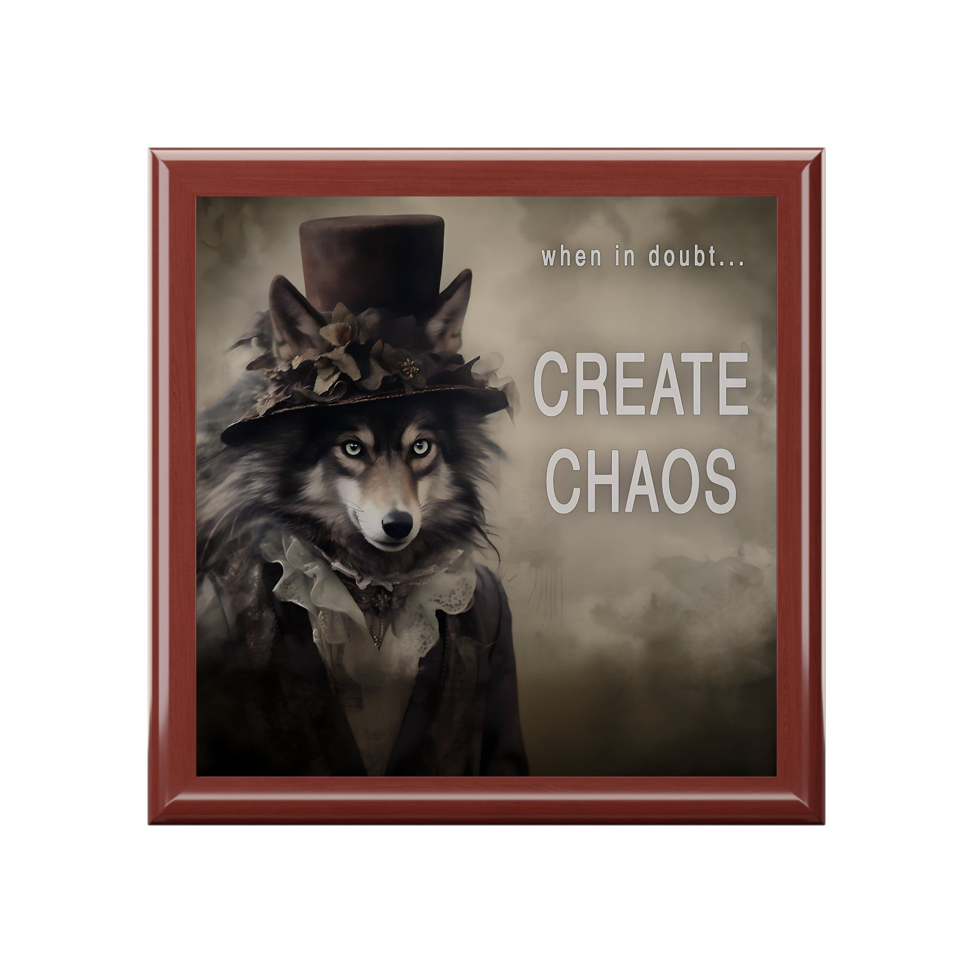 When in Doubt... Create Chaos Wolf Businesswoman Quote Jewelry Keepsake Trinkets Box
