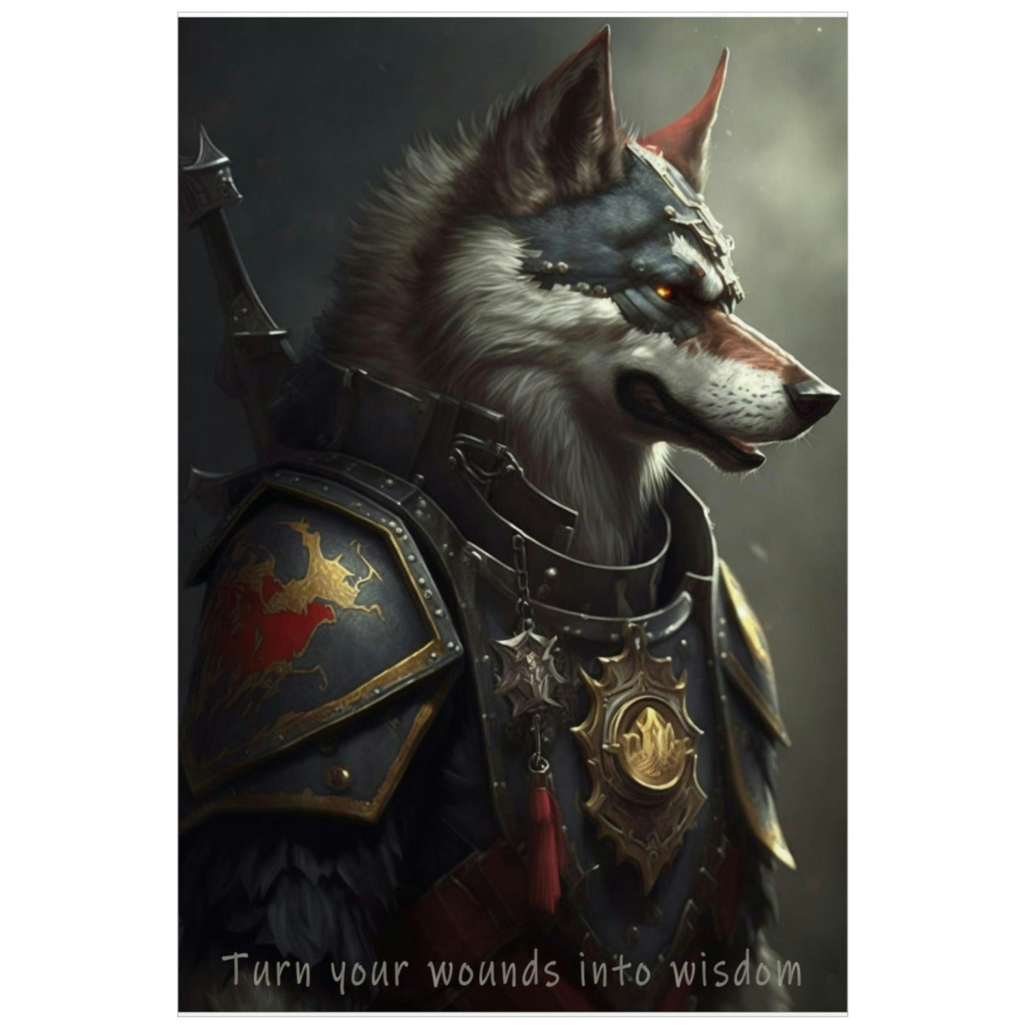 Wolf Inspirations - Turn Your Wounds in to Wisdom - Premium Matte Vertical Posters