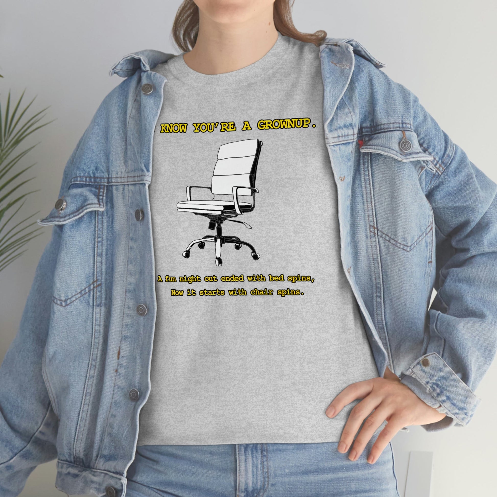 You Know You're A Grownup Unisex Heavy Cotton Tee Bedspins Office Humor Work Prank Bed Spins Joke fun funny Present Gift